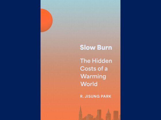 Cover of Slow Burn The Hidden Costs of a Warming World by SP2's R. Jisung Park