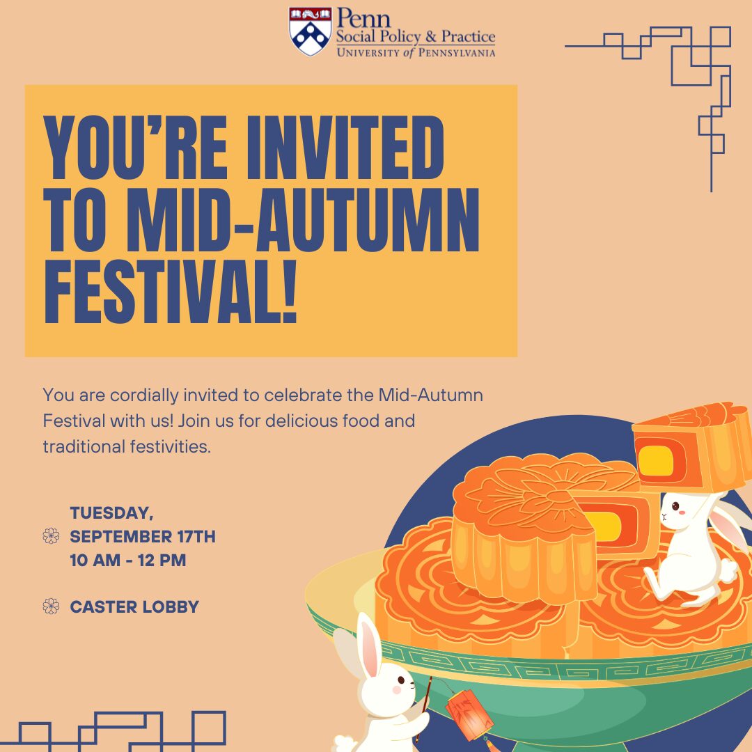 MidAutumn Festival School of Social Policy & Practice