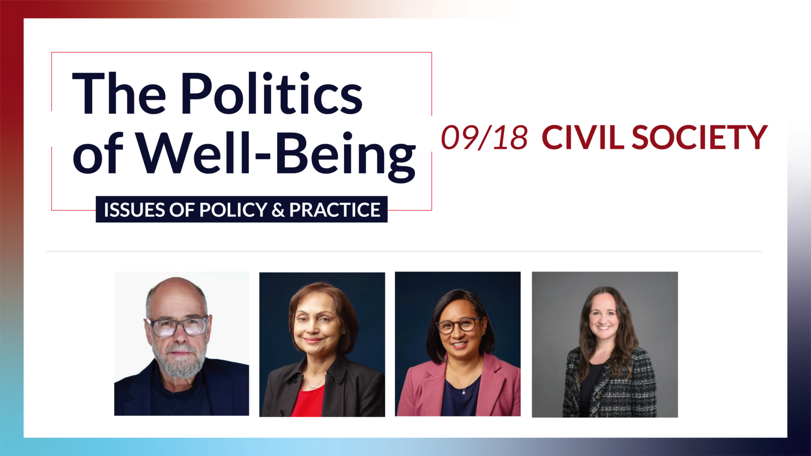Flyer text reads: The Politics Of Well Being Civil Society, includes four photos of faculty speakers