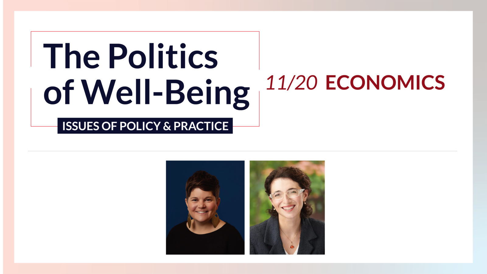 Flyer text reads: The Politics Of Well Being Economics, Issues of Policy & Practice