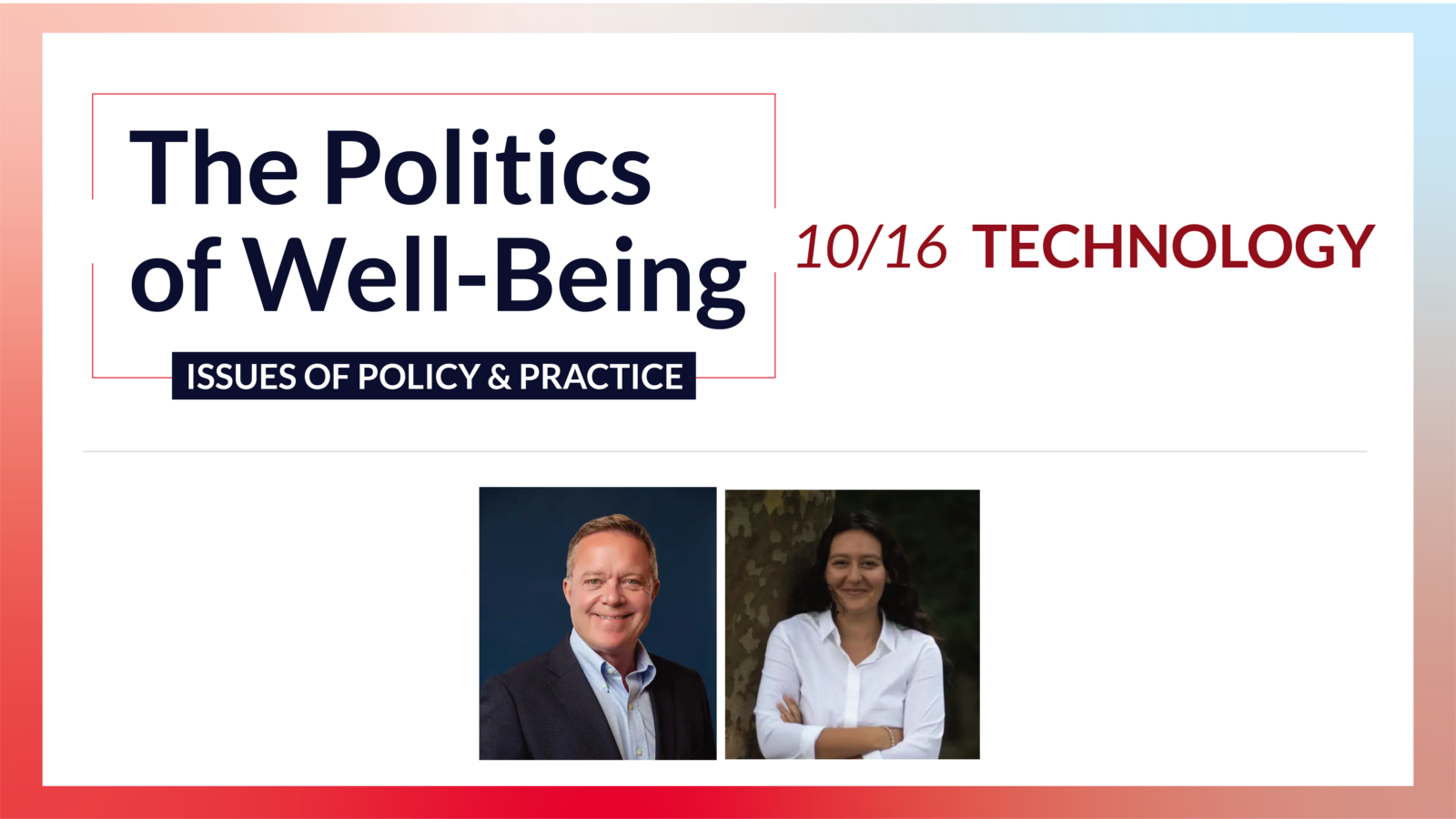 Flyer text reads: The Politics of Well-bieng Technology; includes two photos of speakers